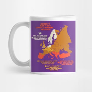 Hilarious European hospitality tee Mug